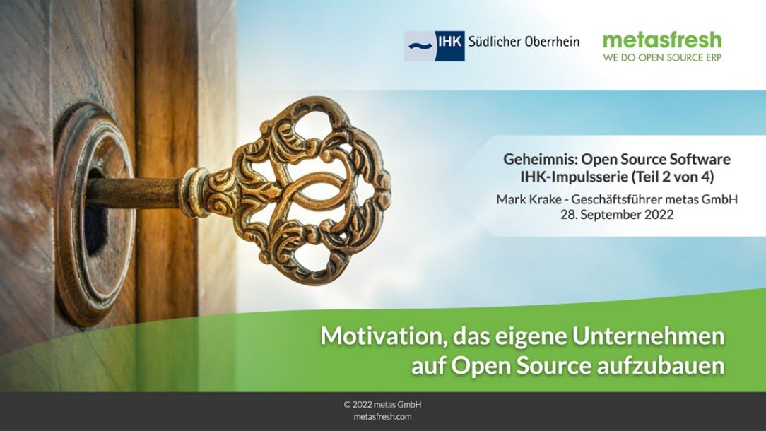 Geheimnis Open Source Software (2 von 4) - Motivation, das eigene Unternehmen auf Open Source aufzubauen (Mark Krake, metas GmbH)