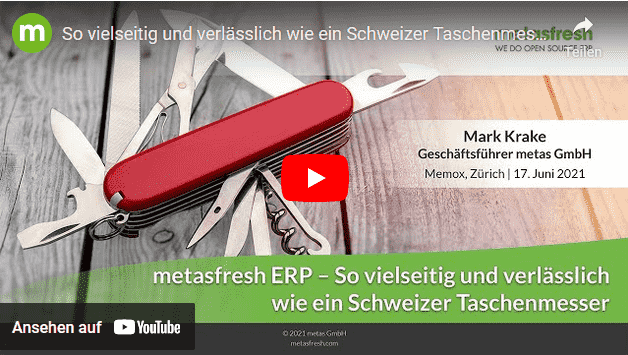 metasfresh ERP – So vielseitig und verlässlich wie ein Schweizer Taschenmesser (YouTube)