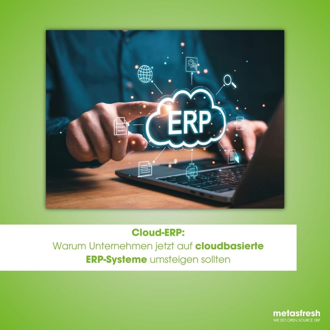 Cloud ERP für KMU – Zukunftsfähig mit metasfresh ERP