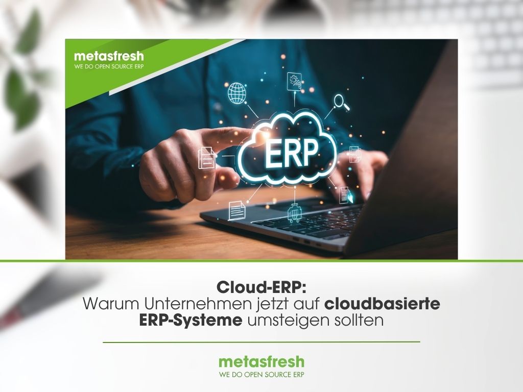 Cloud ERP für KMU – Zukunftsfähig mit metasfresh ERP